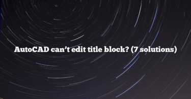 AutoCAD can’t edit title block? (7 solutions)