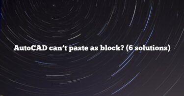 AutoCAD can’t paste as block? (6 solutions)