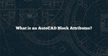 What is an AutoCAD Block Attributes?